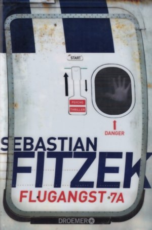 gebrauchtes Buch – Sebastian Fitzek – Flugangst 7 A Psychothriller