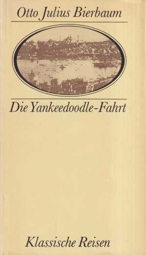 gebrauchtes Buch – Bierbaum, Otto Julius – Die Yankeedoodle-Fahrt