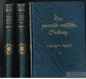 Der japanisch-russische Seekrieg 1904-1905 Amtliche Darstellung des japanischen Admiralstabes