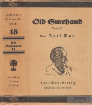 Old Surehand II Band 2. Reiseerzählung