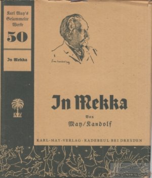 In Mekka Fortführung von Karl Mays Reiseerzählung Am Jenseits von Franz Kandolf