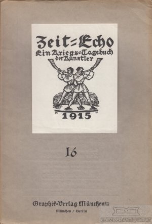 Zeit-Echo 16 Ein Kriegs-Tagebuch der Künstler