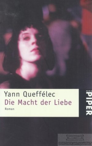 gebrauchtes Buch – Yann Queffélec – Die Macht der Liebe