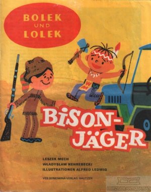 gebrauchtes Buch – Leszek Mech – Bolek und Lolek: Bison-Jäger