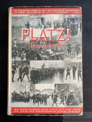 Platz dem Arbeiter! Erstes Jahrbuch