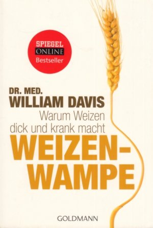 gebrauchtes Buch – William Davis – Weizenwampe Warum Weizen dick und krank macht