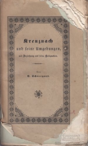 Kreuznach und seine Umgebungen Mit Beziehung auf seine Heilquellen