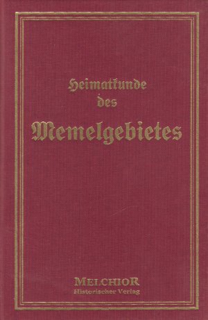 Heimatkunde des Memelgebietes