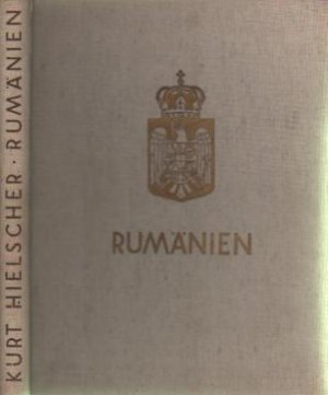 antiquarisches Buch – Kurt Hielscher – Rumänien Landschaft. Bauten. Volksleben