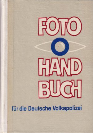 Fotohandbuch für die Deutsche Volkspolizei