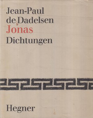 gebrauchtes Buch – Dadelsen, Jean Paul de – Jonas Dichtungen gebrauchtes Buch – Dadelsen, Jean Paul de – Jonas Dichtungen