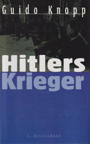 gebrauchtes Buch – Guido Knopp – Hitlers Krieger