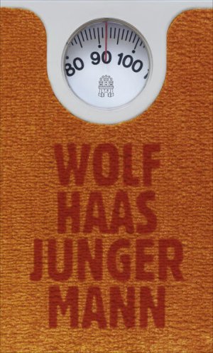 gebrauchtes Buch – Wolf Haas – Junger Mann Roman