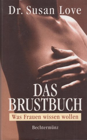 gebrauchtes Buch – Susan Love – Das Brustbuch Was Frauen wissen wollen