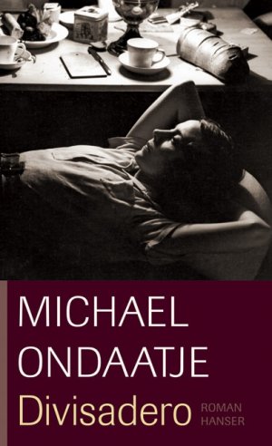 gebrauchtes Buch – Michael Ondaatje – Divisadero Roman