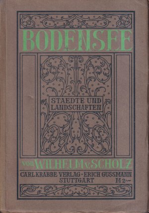 gebrauchtes Buch – Scholz, Wilhelm von – Der Bodensee Wanderungen