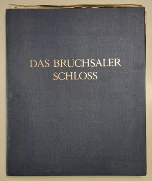 Das Bruchsaler Schloss Aus Anlass der Renovation (1900-1909)