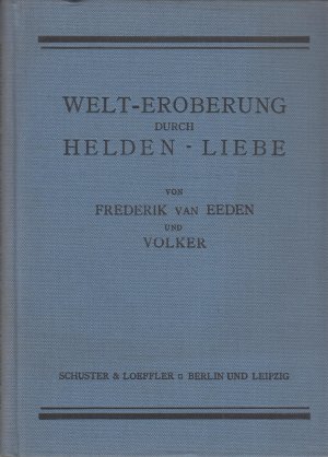 Welt-Eroberung durch Helden-Liebe