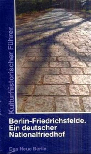 gebrauchtes Buch – Joachim Hoffmann – Berlin - Friedrichsfelde. Ein deutscher Nationalfriedhof Kulturhistorischer Führer