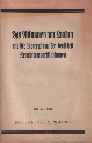 Das Abkommen von London und die Neuregelung der deutschen Reparationsverpflichtungen