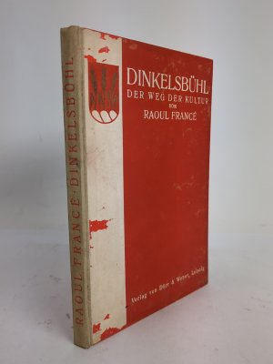 antiquarisches Buch – Raoul France – Dinkelsbühl Der Weg der Kulturen