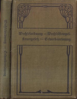 Die Wechselordnung / Gewerbeordnung für das Deutsche Reich