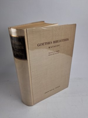 Goethes Bibliothek - Katalog Goethes Sammlungen zur Kunst, Literatur und Naturwissenschaft