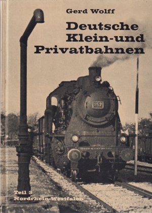 Deutsche Klein- und Privatbahnen 3 Teil 3: Nordrhein-Westfalen