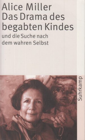 gebrauchtes Buch – Alice Miller – Das Drama des begabten Kindes und die Suche nach dem wahren Selbst