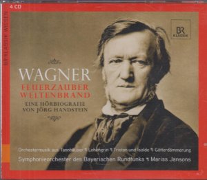 Wagner CD-Box Feuerzauber, Weltenbrand. Eine Hörbiografie