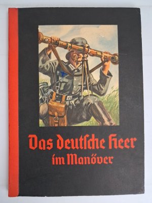 antiquarisches Buch – anonym – Das deutsche Heer im Manöver Sammelbilderalbum (vollständig)