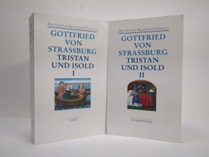 gebrauchtes Buch – Straßburg, Gottfried von – Tristan und Isold I + II I: Text, II: Kommentar