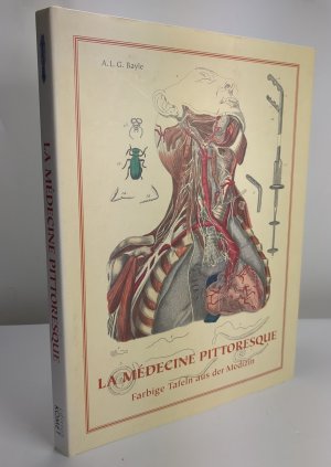 La Medicina Pittoresca: Farbige Tafeln aus der Medizin