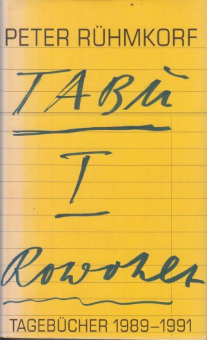 gebrauchtes Buch – Peter Rühmkorf – Tabu I Tagebücher 1989-1991