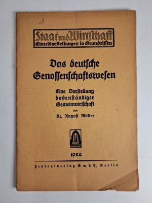 Das deutsche Genossenschaftswesen Eine Darstellung bodenständiger Gemeinschaft