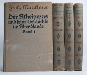 Der Atheismus und seine Geschichte im Abendlande 1-4