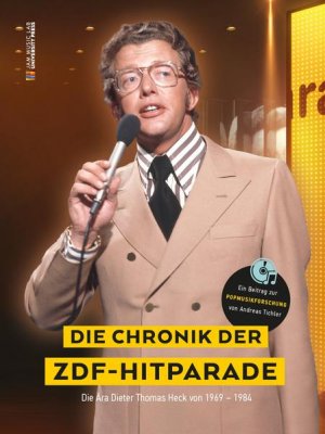 gebrauchtes Buch – Andreas Tichler – Die Chronik der ZDF-Hitparade Die Ära Dieter Thomas Heck von 1969-1984