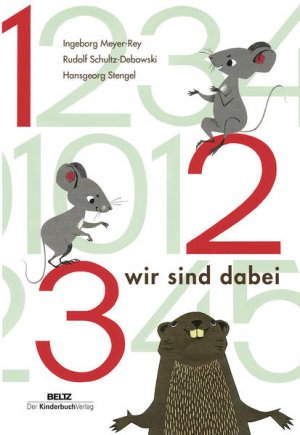 gebrauchtes Buch – Meyer-Rey, Ingeborg u – 1 2 3 wir sind dabei ein Zahlenbilderbuch