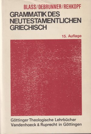 gebrauchtes Buch – Friedrich Blass – Grammatik des neutestamentalischen Griechisch