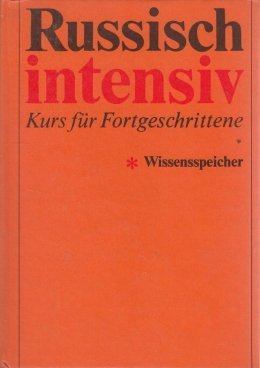 gebrauchtes Buch – Siegfried Kohls – Russisch intensiv Kurs für Fortgeschrittene. Wissensspeicher