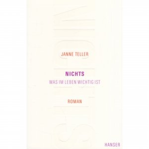 gebrauchtes Buch – Janne Teller – Nichts Was im Leben wichtig ist. Roman