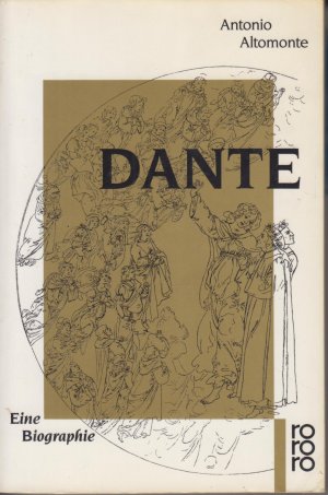 gebrauchtes Buch – Antonio Altomonte – Dante Eine Biographie