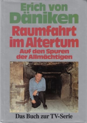 gebrauchtes Buch – Däniken, Erich von – Raumfahrt im Altertum Auf den Spuren der Allmächtigen