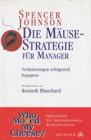 Die Mäuse-Strategie für Manager Veränderungen erfolgreich begegnen