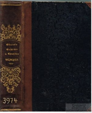 Gützlaffs Geschichte des chinesischen Reiches von den ältesten Zeiten bis auf den Frieden von Nanking