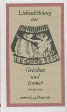 gebrauchtes Buch – Gasse, Horst  – Liebesdichtung der Griechen und Römer Zweisprachig