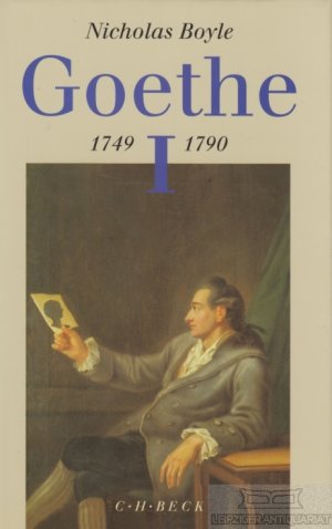 gebrauchtes Buch – Nicholas Boyle – Goethe. Der Dichter in seiner Zeit Band I: 1749-1790