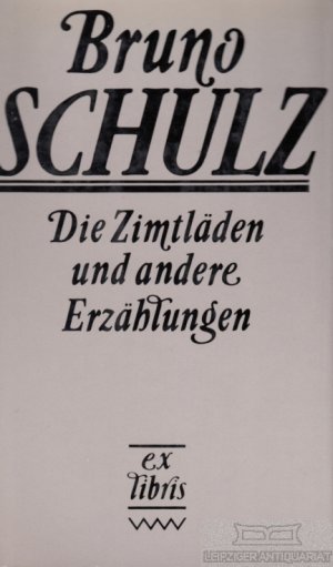 Die Zimtläden und andere Erzählungen