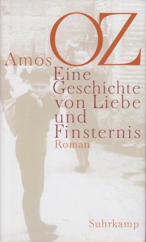 gebrauchtes Buch – Amos Oz – Eine Geschichte von Liebe und Finsternis Roman