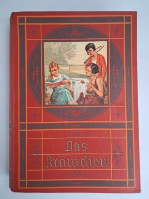 antiquarisches Buch – anonym – Das Kränzchen. 42 Folge Illustrierte Mädchen-Zeitung